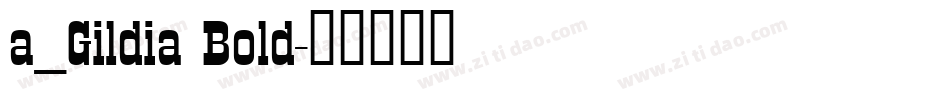 a_Gildia Bold字体转换